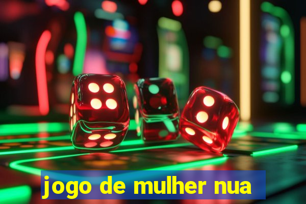 jogo de mulher nua